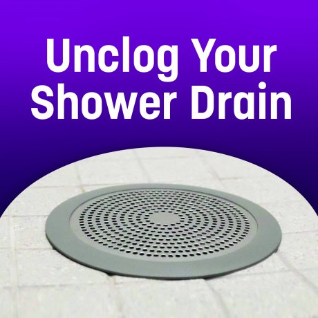 Unclog your Shower Drain